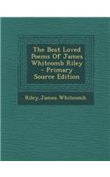 The Best Loved Poems of James Whitcomb Riley: (English)