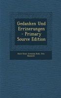 Gedanken Und Errinerungen - Primary Source Edition
