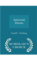 Selected Poems - Scholar's Choice Edition