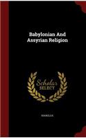 Babylonian And Assyrian Religion