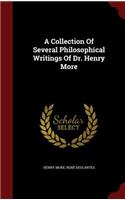 Collection Of Several Philosophical Writings Of Dr. Henry More: (English)