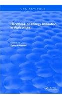 Handbook of Energy Utilization in Agriculture