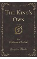 The King's Own, Vol. 2 of 3 (Classic Reprint)