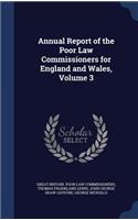 Annual Report of the Poor Law Commissioners for England and Wales, Volume 3