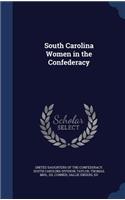 South Carolina Women in the Confederacy