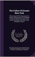 The Father of Greater New York