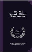 Poems And Biography Of Mary Eleanor Anderson