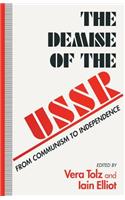 The Demise of the USSR: From Communism to Independence