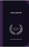 Jesus and Life