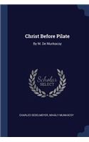 Christ Before Pilate