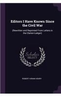 Editors I Have Known Since the Civil War