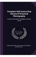 Complete Self-instructing Library Of Practical Photography