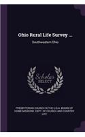 Ohio Rural Life Survey ...: Southwestern Ohio