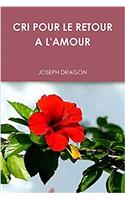 Cri Pour Le Retour A L'Amour