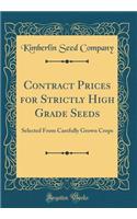 Contract Prices for Strictly High Grade Seeds