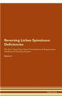 Reversing Lichen Spinulosus: Deficiencies The Raw Vegan Plant-Based Detoxification & Regeneration Workbook for Healing Patients. Volume 4