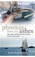Phoenix from the Ashes: The Boat that Rebuilt Our Lives