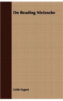 On Reading Nietzsche