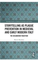 Storytelling as Plague Prevention in Medieval and Early Modern Italy