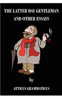 The Latter Day Gentleman and Other Essays