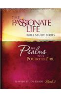 Psalms: Poetry on Fire Book Two 12-Week Study Guide