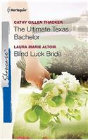 The Ultimate Texas Bachelor & Blind Luck Bride