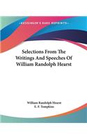 Selections From The Writings And Speeches Of William Randolph Hearst