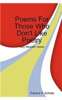 Poems for Those Who Don't Like Poetry