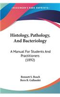 Histology, Pathology, And Bacteriology