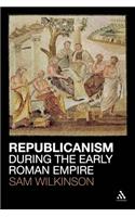 Republicanism during the Early Roman Empire