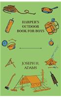 Harper's Outdoor Book For Boys
