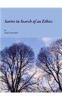 Sartre in Search of an Ethics