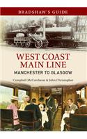 Bradshaw's Guide West Coast Main Line Manchester to Glasgow: Volume 10