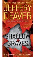 Shallow Graves: (Location Scout Mystery)