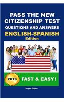 Pass The New Citizenship Test Questions And Answers English-Spanish Edition: (English)
