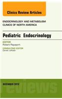 Pediatric Endocrinology, an Issue of Endocrinology and Metabolism Clinics