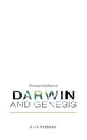 Through the Eyes of Darwin and Genesis