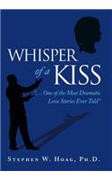 Whisper of a Kiss
