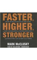 Faster, Higher, Stronger
