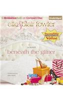 Beneath the Glitter