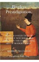 Peerless Prestidigitation