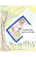 Another Day and Lots to Do: (English)
