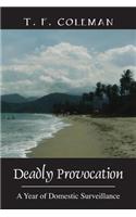 Deadly Provocation