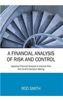 A Financial Analysis of Risk and Control