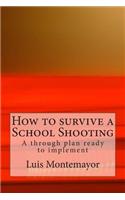 How to Survive a School Shooting