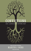 Convictions Lib/E: How I Learned What Matters Most