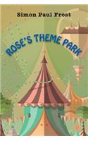 Rose's Theme Park