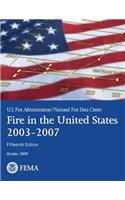 Fire in the United States, 2003-2007