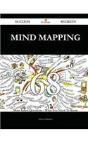 Mind Mapping 68 Success Secrets - 68 Most Asked Questions On Mind Mapping - What You Need To Know