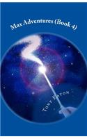 Max Adventures (Book 4)